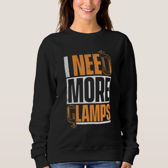 Sudadera Necesito Más Carpintero De Lámparas (Anverso)
