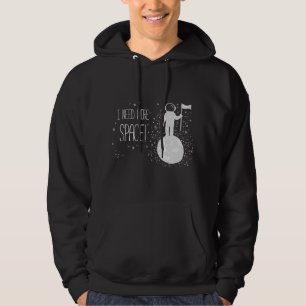 Sudadera Necesito más espacio, ciencia temática del espacio
