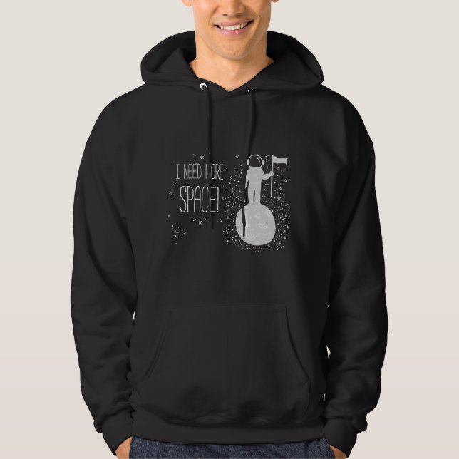 Sudadera Necesito más espacio, ciencia temática del espacio (Anverso)