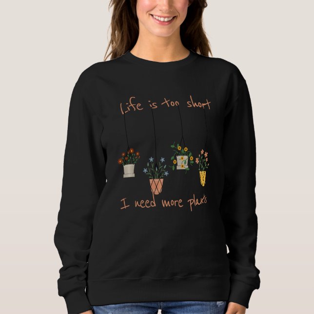 Sudadera Necesito Más Plantas Locas Señora (Anverso)
