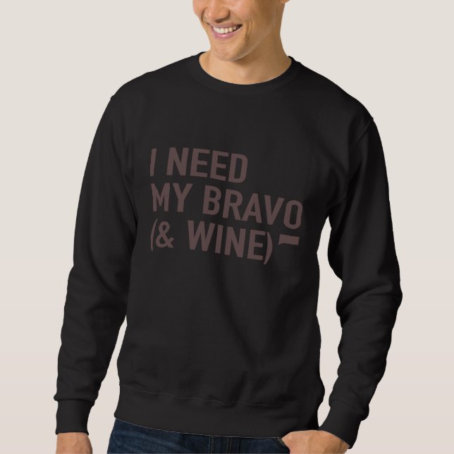 Sudadera Necesito Mi Vino Bravo (Anverso)