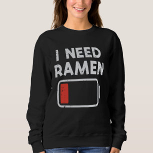 Sudadera Necesito Ramen Batería Baja Dicho Divertido Comida