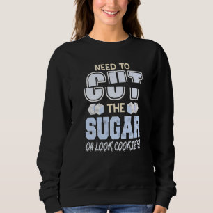 Sudadera Necesito Reducir El Azúcar Oh Mira Galletas Retro