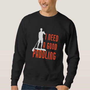 Sudadera Necesito Un Buen Palangrero De Acompañante Para Pa