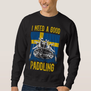 Sudadera Necesito un buen raqueteo de remo en Suecia