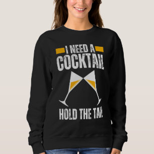 Sudadera NECESITO UN CÓCTEL SIN LA COLA Chiste Bebiendo Alc