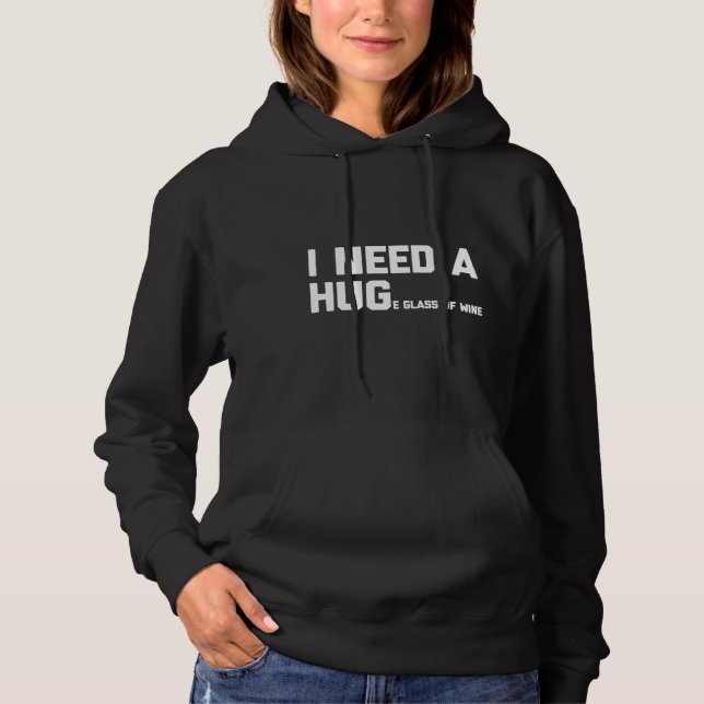 Sudadera Necesito Un Enorme Vaso De Vino Activo (Anverso)