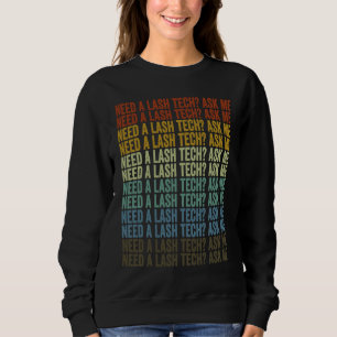 Sudadera Necesito un técnico de pestañas Pregúntame artista