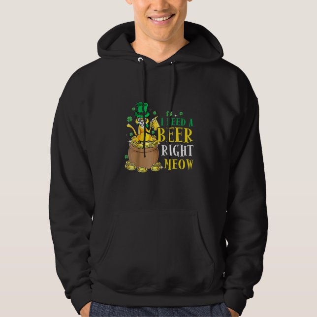 Sudadera Necesito Una Cerveza Correcto Meow St Patricks Day (Anverso)