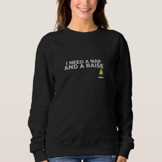 Sudadera Necesito una siesta y un aumento - divertida cita