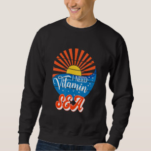 Sudadera Necesito Vitamina Sea Summer Vacations Beach