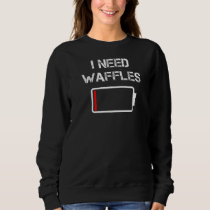 Sudadera Necesito Waffles Pancakes Desayuno Brunch Waffles