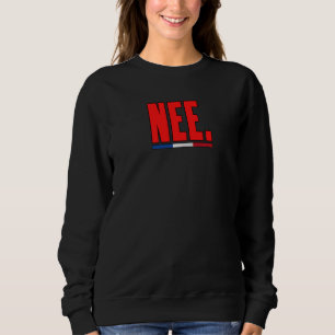 Sudadera Nee No En Holanda Patrimonio Holanda Roo