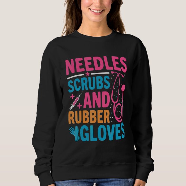 Sudadera Needles Scrubs Rubber Gloves Phlebotomist Nurse Ph (Anverso)