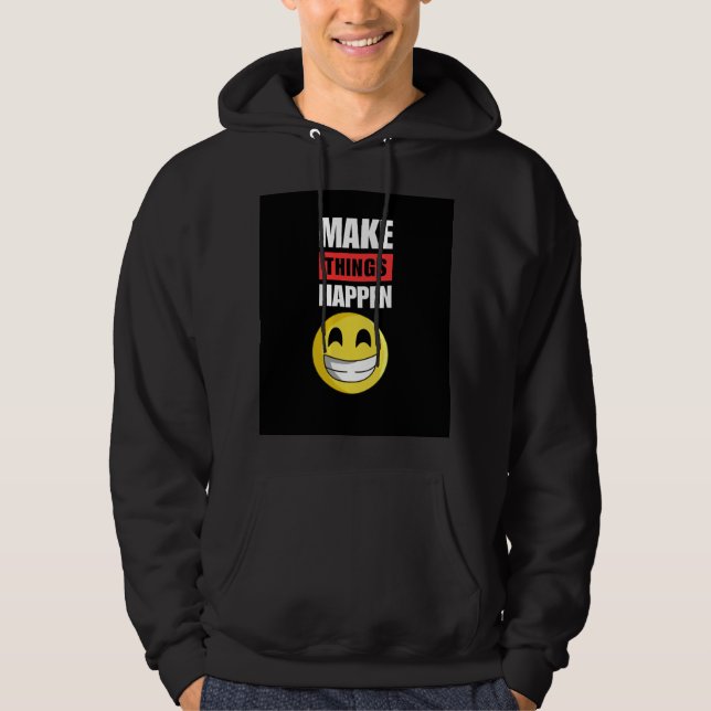 Sudadera negra Haz que las cosas sucedan (Anverso)