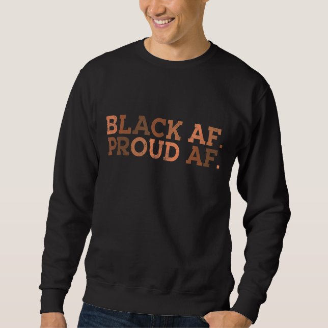 Sudadera Negro Orgulloso AF Mes de historia africana BHM Me (Anverso)