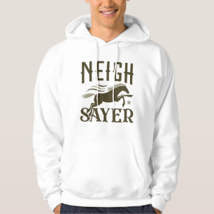 Sudadera Neigh Sayer