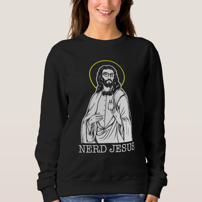 Sudadera Nerd Jesus Geeks For Jesus Christ (Anverso)