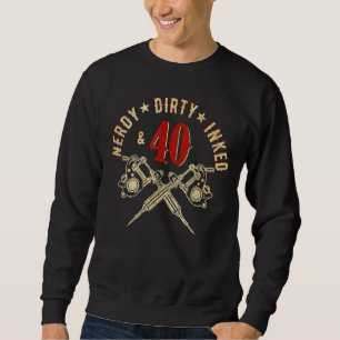 Sudadera Nerdy Dirty Inked & 40 1982 40th Birthday Tattoos