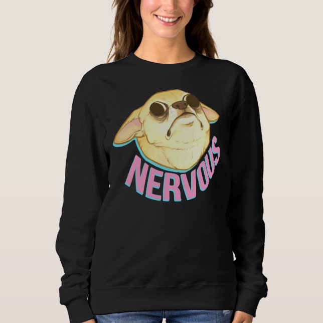 Sudadera Nervioso Chihuahua (Anverso)