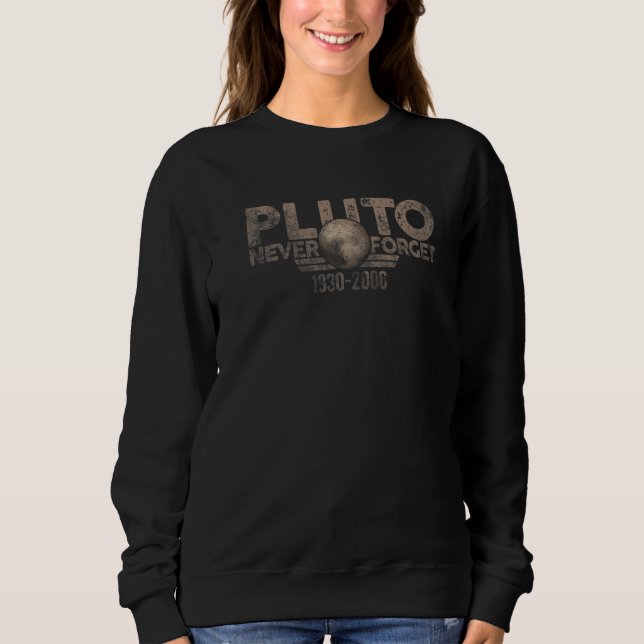 Sudadera Never Forget Pluto Retro Style  Space  1 (Anverso)
