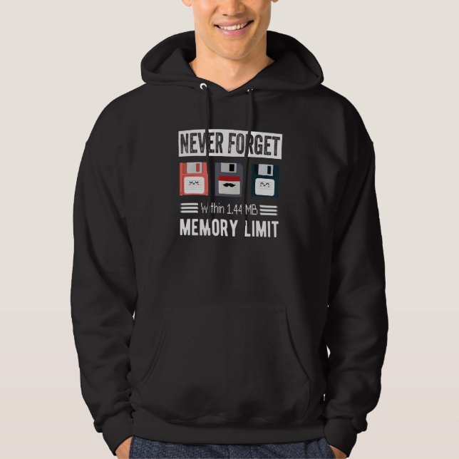 Sudadera Never Forget - Within 1.44 MB Memory Limit Tee (Anverso)