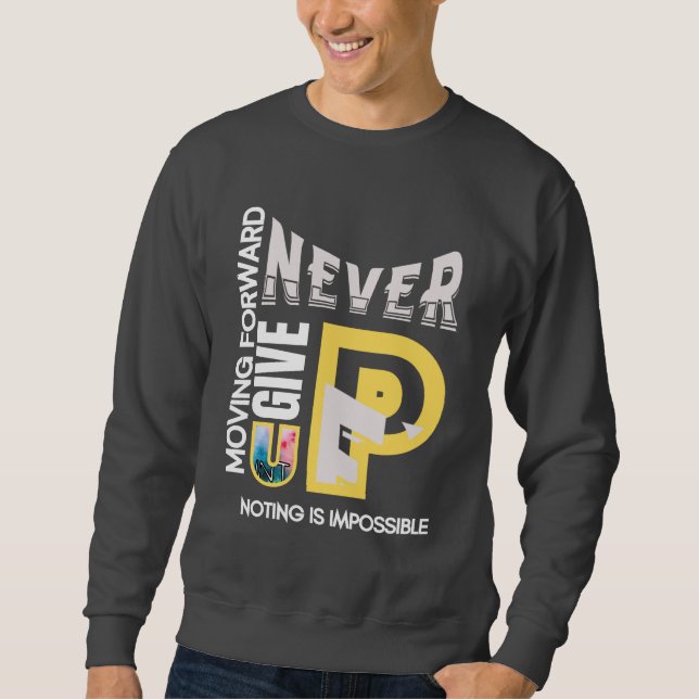 SUDADERA NEVER GIVE UP (Anverso)