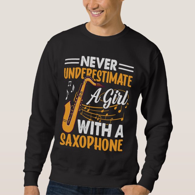 Sudadera Never Underestimate a Girl with a Saxophone Saxaph (Anverso)
