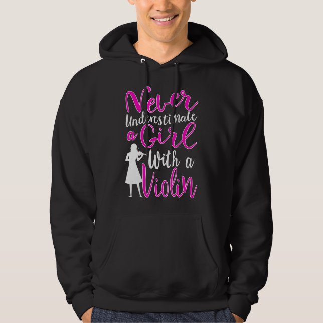 Sudadera Never Underestimate a Girl With a Violin Cool Gift (Anverso)