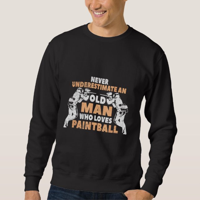 Sudadera Never Underestimate An Old Man Who Loves Paintball (Anverso)