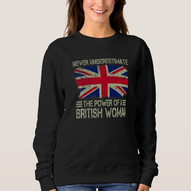 Sudadera Never Underestimate The Power of a British Woman F (Anverso)