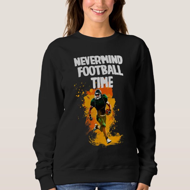 Sudadera Nevermind Football Time (Anverso)