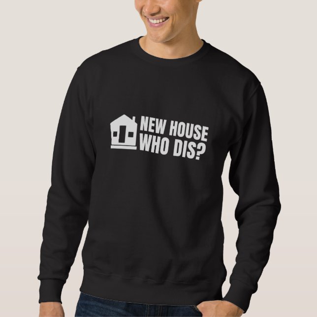 Sudadera New Homeowner Home Buyer Housewarming New House Wh (Anverso)