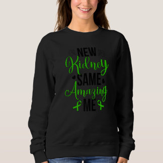 Sudadera New Kidney Same Me Proud Kidney Transplant Survivo