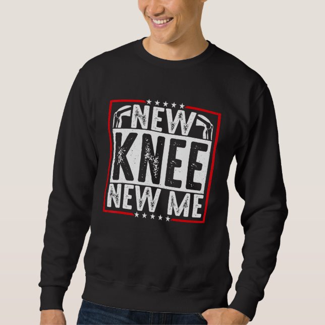 Sudadera New Knee New Me Replacement Surgery Recovery New K (Anverso)