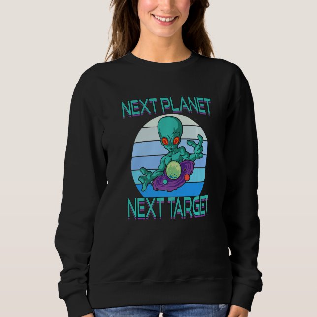 Sudadera Next Planet Next Target for a Hobby Astronomer Ali (Anverso)