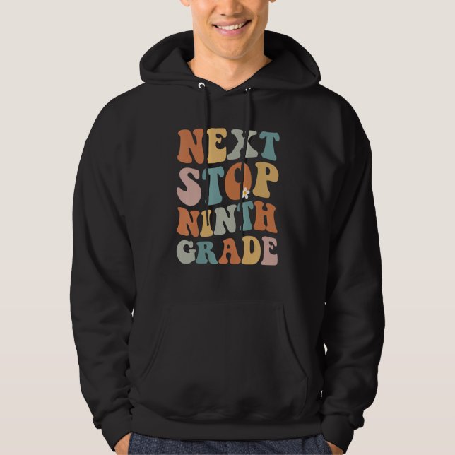 Sudadera Next Stop Ninth Grade Groovy School Graduation (Anverso)