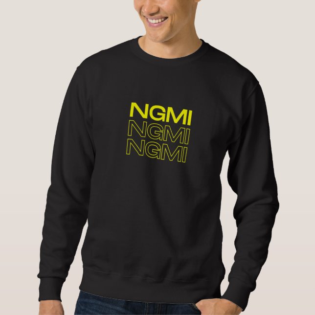 Sudadera Ngmi No Va A Hacerlo Criptodivisa (Anverso)