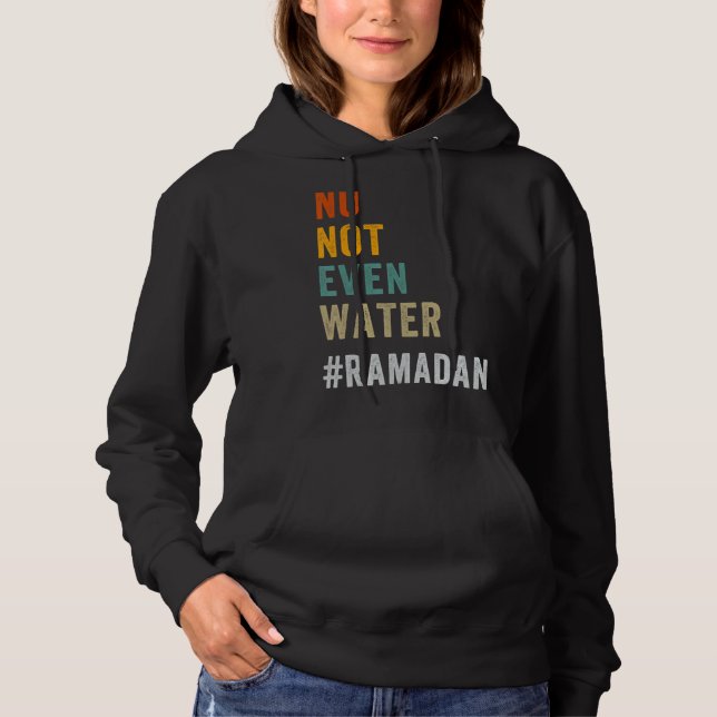 Sudadera Ni siquiera agua ayunando Ramadán musulmán Kareem  (Anverso)