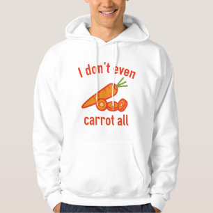 Sudadera Ni siquiera me importa la zanahoria todo