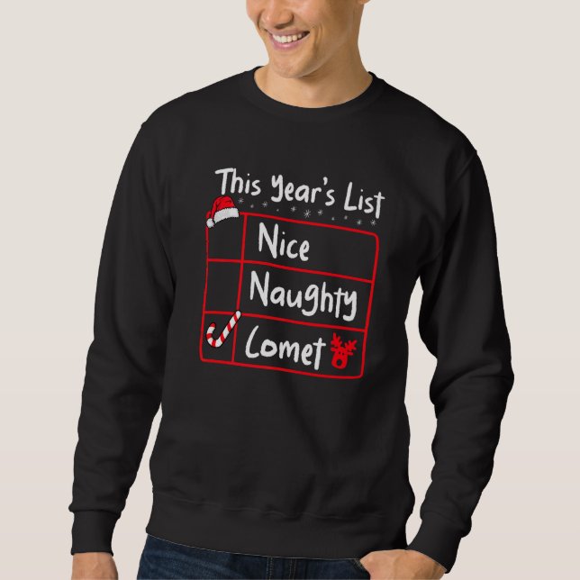 Sudadera Nice Naughty Comet  Christmas List Santa's Reindee (Anverso)