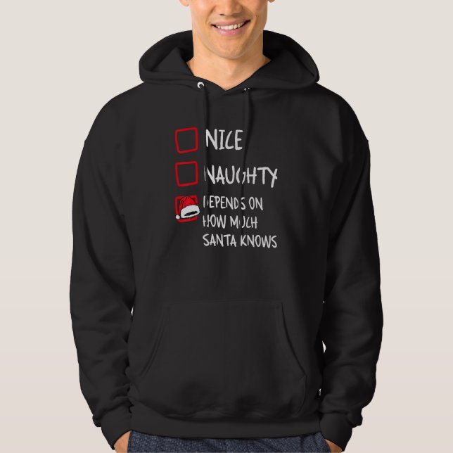 Sudadera Nice Naughty Depends What Santa Knows   Christmas  (Anverso)
