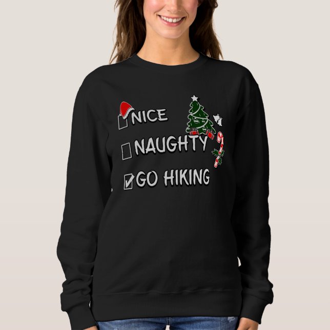 Sudadera Nice Naughty Go Hiking Christmas List Santa Claus  (Anverso)