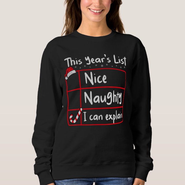 Sudadera Nice Naughty I Can Explain   Christmas List Santa  (Anverso)