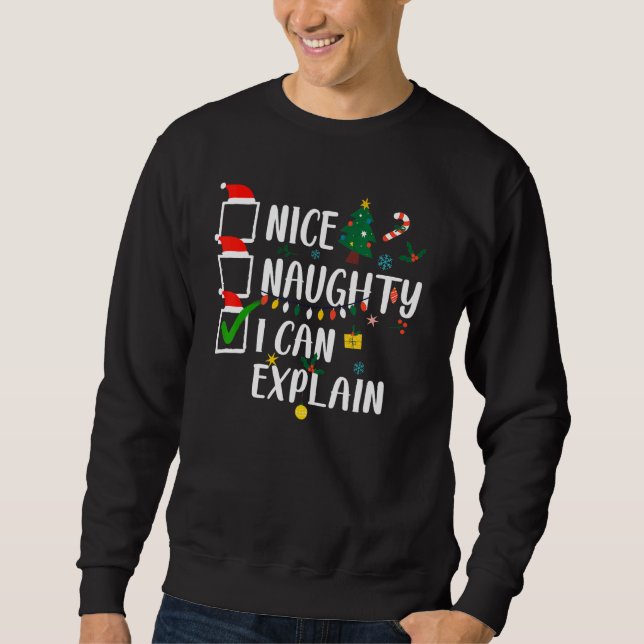 Sudadera Nice Naughty I Can Explain Christmas List Xmas San (Anverso)