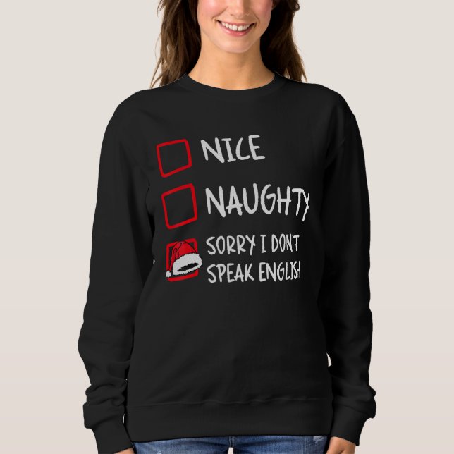Sudadera Nice Naughty I Dont Speak English   Christmas List (Anverso)