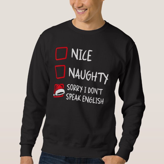 Sudadera Nice Naughty I Dont Speak English   Christmas List (Anverso)