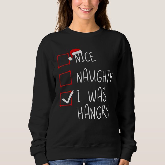 Sudadera Nice Naughty I Was Hangry Christmas List Xmas Sant (Anverso)