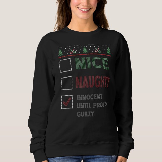 Sudadera Nice Naughty Innocent Until Proven Guilty Christma (Anverso)