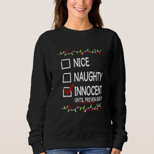 Sudadera Nice Naughty Innocent Until Proven Guilty Christma (Anverso)